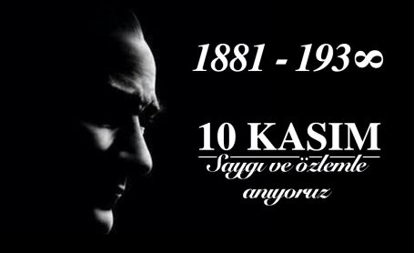 10 Kasım Atatürk’ü Anma Günümüz Kutlu Olsun