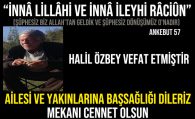 Halil ÖZBEY Vefat Etmiştir