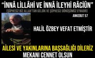 Halil ÖZBEY Vefat Etmiştir