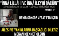 Bekir GÖKGÖZ Vefat Etmiştir