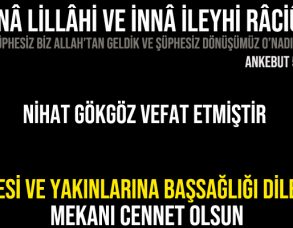 Nihat GÖKGÖZ Vefat Etmiştir