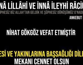 Nihat GÖKGÖZ Vefat Etmiştir
